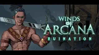 Winds Of Arcana: Ruination - PC Gameplay