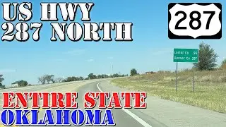US 287 North - Oklahoma - ENTIRE STATE - 4K Highway Drive