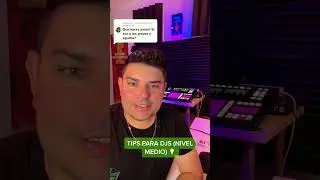Tips para djs [nivel medio] #djlife #djtips #djskills