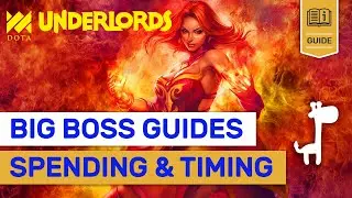 BEST SPENDING & TIMING GUIDE! Dota Underlords Big Boss 3 Tips & Tricks!