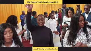 BCC Church Youth Service May 2019 - Praise & Worship