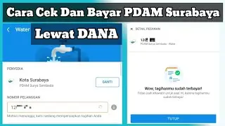 Cara Bayar PDAM Air Kota Surabaya Lewat DANA ( Cek PDAM Online Lewat Hp )