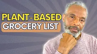 Foods to Eat on a Whole Foods Plant-Based Lifestyle