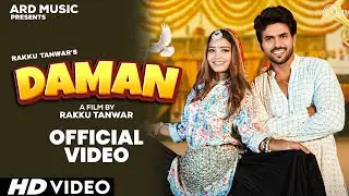 Daman | Rakku Tanwar | suzee Thakur | Ashu Twinkle | new Haryana song | official video