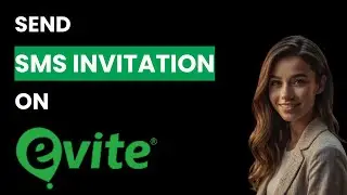 How To Send Invitations Via SMS Using The Evite (Best Method)