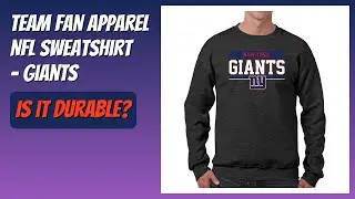 REVIEW (2026): Team Fan Apparel NFL Sweatshirt - Giants. Features