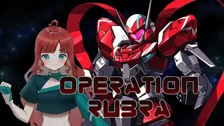Operation Rubra OP || The Mecha Hack