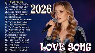 Top 20 New Song Of Romantic and Love - I'll Let You Go