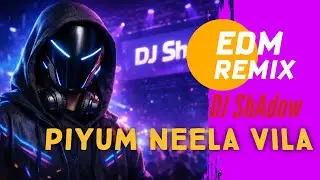 පියුම් නීල විල උපන් ලියේ | EDM REMIX | DJ ShAdow