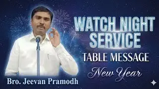 || బ్రదర్. జీవన్ ప్రమోద్ || New Year Messages || Watch Night Service || Table Messages|| #hebron ||