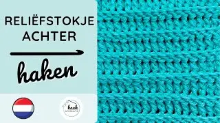 Uitleg Reli&euml;fstokje Achter haken | Haaksteken | Haakinformatie