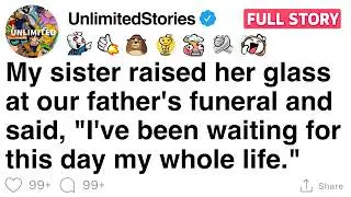 My sister raised her glass at funeral and said, 