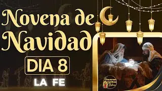 💞Novena de Navidad en Familia 🎄 Dia 8