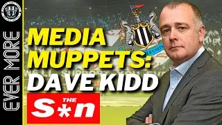 NUFC FAN RANT | ANOTHER MEDIA MUPPET | DAVE KIDD, THE S*N