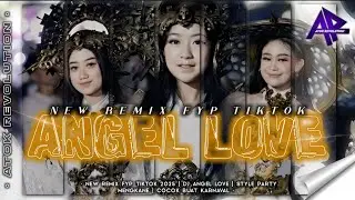 DJ ANGEL LOVE STYLE PARTY MENGKANE NEW REMIX ATOK REVOLUTION FYP TIKTOK