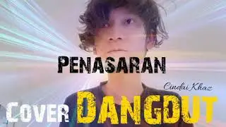PENASARAN (RHOMA IRAMA) Cover by Cindai Khaz