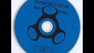 Three 'N One - Sin City (Short Mix)