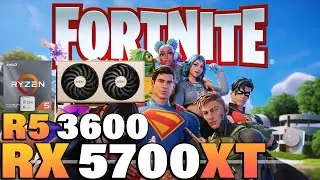 Fortnite Chapter 6 - Ryzen 5 3600 + RX 5700XT
