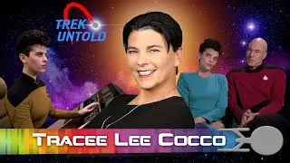 Tracee Lee Cocco Steps Out of the Background - TREK UNTOLD #10