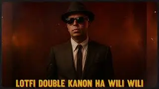 Lotfi Double Kanon - Ha Wili Wili ( Mono Disc Version )