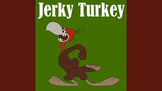 Jerky Turkey (GR Mix)