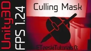 FPS1.24 Gun Going Through Walls, Culling Mask. Unity3D FPS Game Design Tutorial.