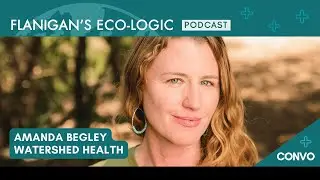 Amanda Begley -- Watershed Health