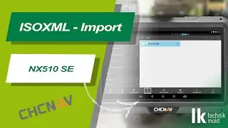 CHC NAV NX510 SE | ISOXML Import