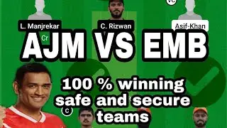 AJM vs EMB DREAM TEAM PREDICTION| SAFE SECURE 100%winnings