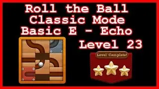 Roll the Ball Echo Level 23 (Classic - Basic E) - L&ouml;sung Solution Walkthrough