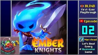 ✔️️ Overlord Mack - Ember Knights [Blind] (Episode 2/3)