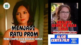 Cowok Paling Ngetop Disekolah Naksir Gadis Cupu - Rekap Alur Cerita She's All That (1999)
