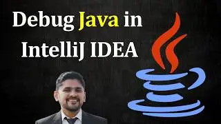 How to Debug Java in Intellij IDEA | Breakpoints | Step In | Step Out | 2026 Updated | Amit Thinks