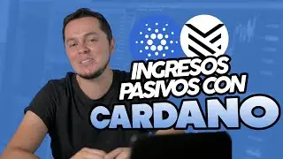 C&oacute;mo hacer staking en Cardano y generar ingresos pasivos