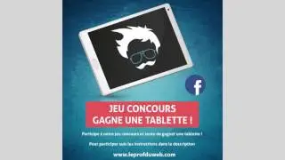 Leprofduweb : Jeu concours pour gagner une tablette