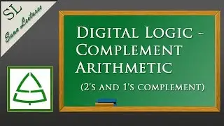 complement arithmetic 2's and 1's complement | Sana Lectures