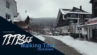 Lockdown Titisee Schwarzwald | 4K 60p | Walking Tour | City Tour | Stille
