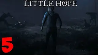 The Dark Pictures: Little Hope Прохождение. Часть 5 (Демоны прижимают)
