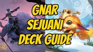 Gnar Sejuani Deck Guide | Legends of Runeterra