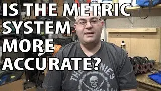 Is The Metric System More Accurate?