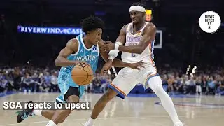 SGA&rsquo;s Simple Message After Thunder&rsquo;s Shock Loss to Hornets