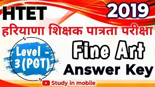 HTET Fine Art 2019 Leval 3(PGT) Answer Key,  htet 2019 question paper solve #answerkey #htet #art
