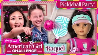 Pickleball Paddle Party! 🏓 I The Great American Girl Challenge | S1 E3