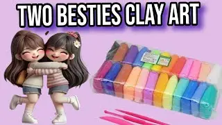 Cute besties clay art/clay art/clay art with Sadia 
