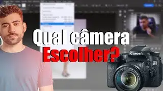 Qual câmera escolher ?