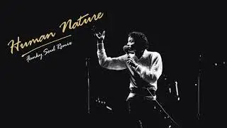 Michael Jackson - Human Nature (Funky Soul Remix)