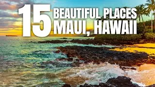 15 Beautiful Places to Visit in Maui, Hawaii | 15 Top Travel Destinations in Maui 2024