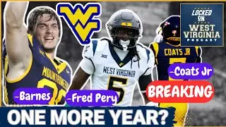TRUE!  WVU's Fred Perry & Coats Jr to get ONE MORE YEAR? Patterson v. NCAA CHANGES EVERYTHING!