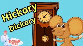 Hickory Dickory Dock - Nursery Rhyme - Kid song #robinplays #educationalvideo #babydance #karaokekid