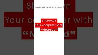 How to Shut Down Your Computer Using Notepad: A Step-by-Step Guide